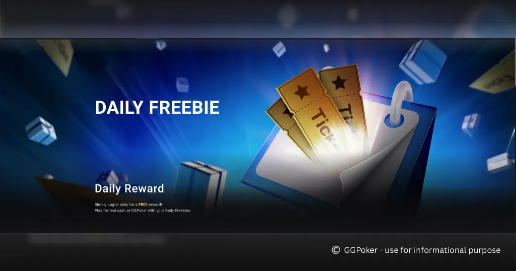 Daily Freebie – Claim a free daily ticket to play GGPoker games.