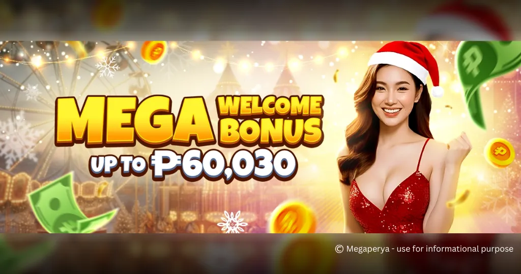 Megaperya Mega Welcome Bonus up to ₱60,030