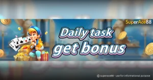 SUPERACE88 Daily Task Bonus