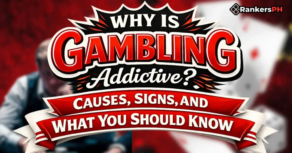 Why Is Gambling Addictive_ Causes, Signs, and What You Should Know banner