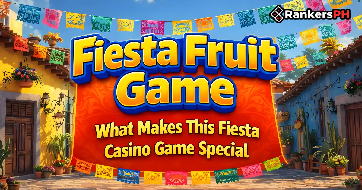 FIESTA FRUIT GAME_ WHAT MAKES THIS FIESTA CASINO GAME SPECIAL BANNER