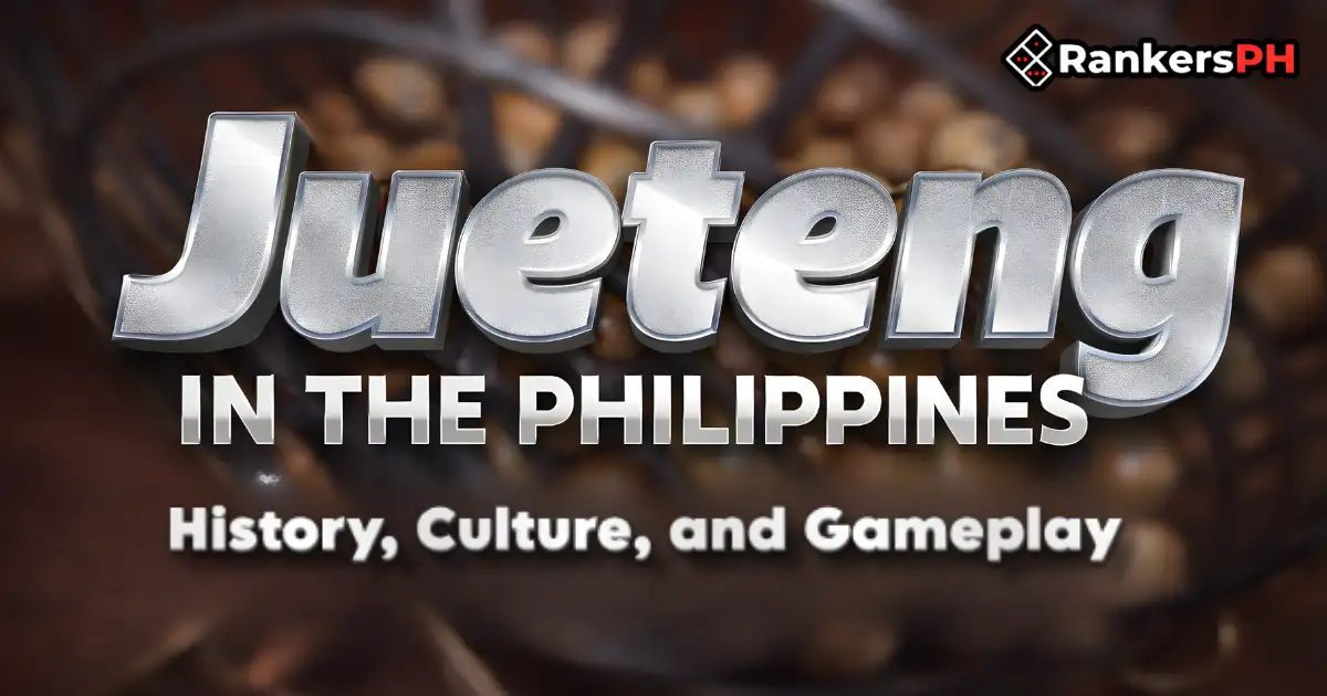 JUETENG IN THE PHILIPPINES: HISTORY, CULTURE, AND GAMEPLAY BANNER