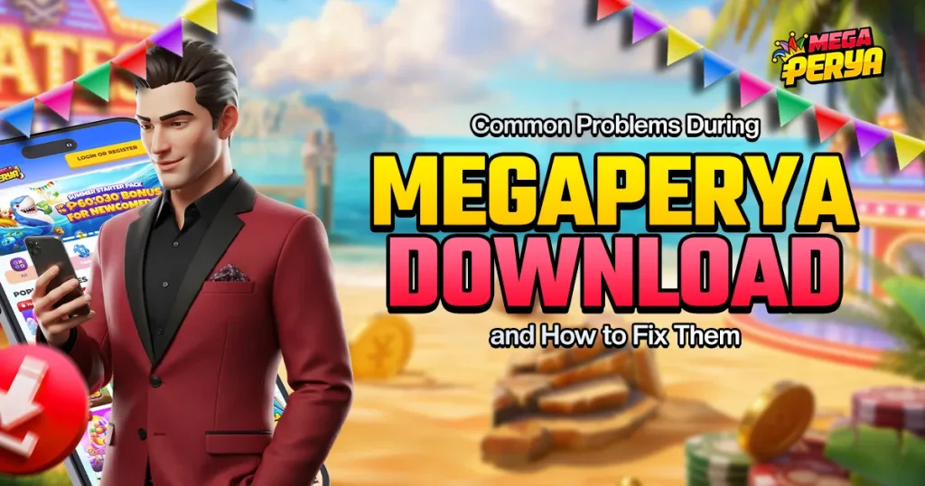 image of common problems during megaperya download and how to fix them