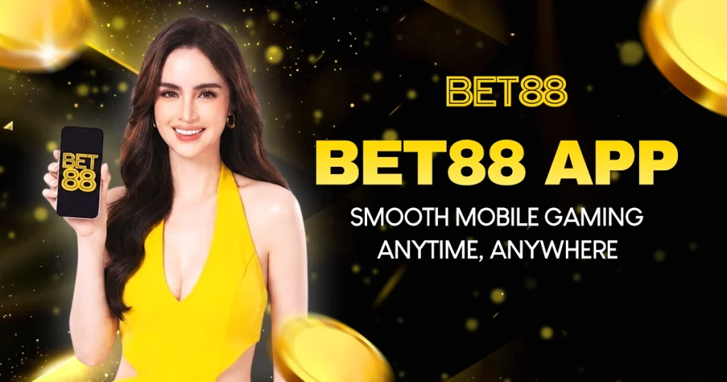 Bet88 App: Smooth Mobile Gaming Anytime, Anywhere