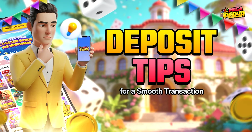 image of easy megaperya deposit tips for a smooth transaction