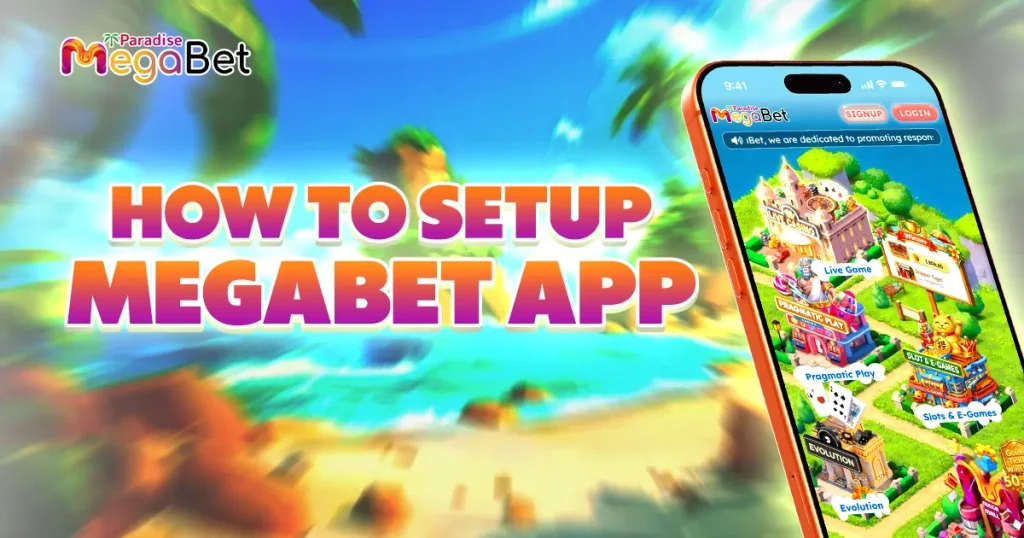 how to set up megabet app