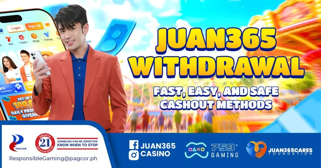 Juan365 Withdrawal: Fast, Easy, and Safe Cashout Methods