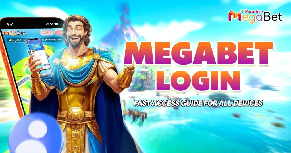 MegaBet Login: Fast Access Guide for All Devices 