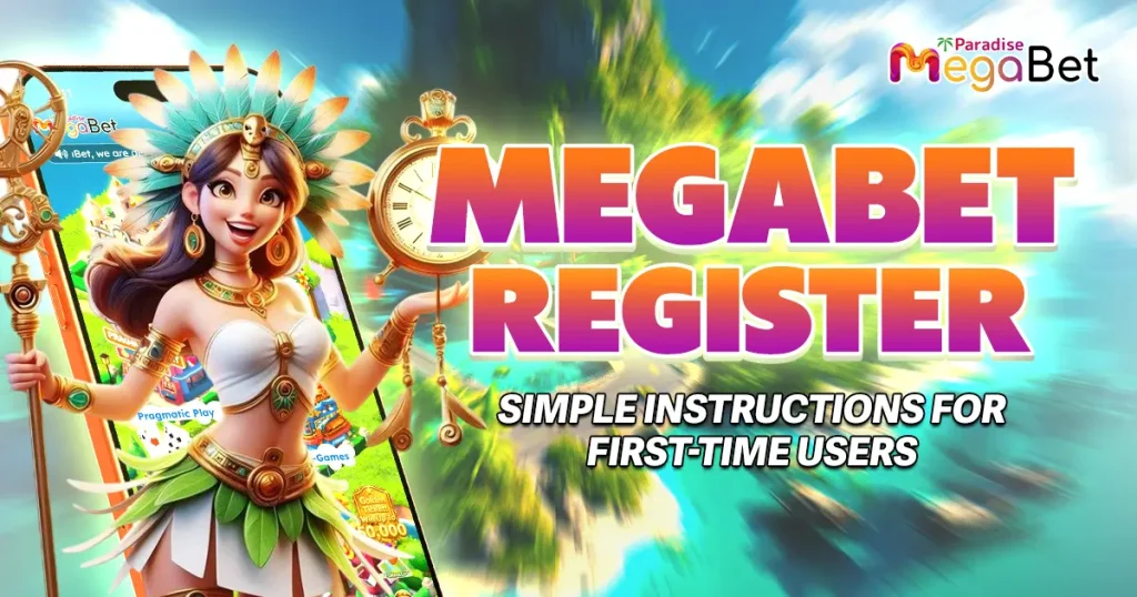 Megabet Register: Simple Instructions for First-Time Users