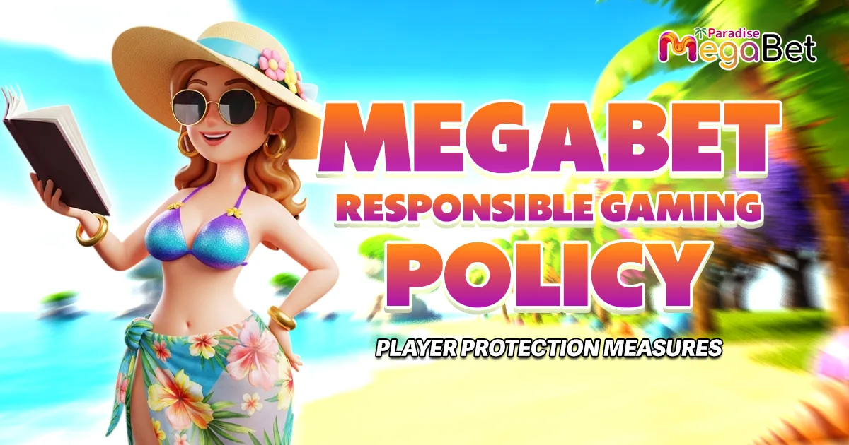 megabet responsible gaming policy: player protection measures