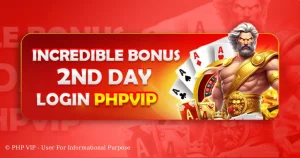PHP VIP 2nd Day Login Bonus banner
