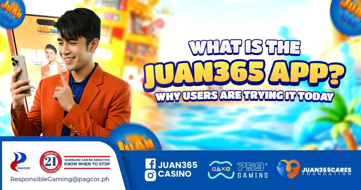 what is the juan365 app? why users are trying it today