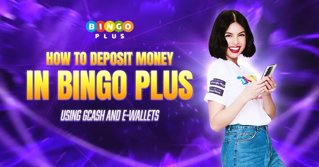 How to Deposit Money in Bingo Plus Using GCash and E-Wallets